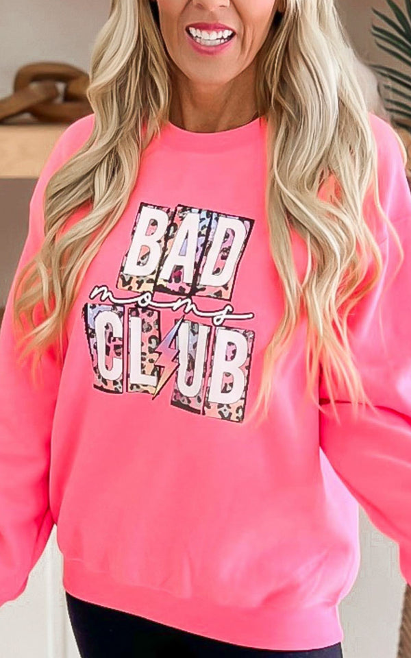 Neon Pink BAD MOMS CLUB Graphic Crewneck Sweatshirt