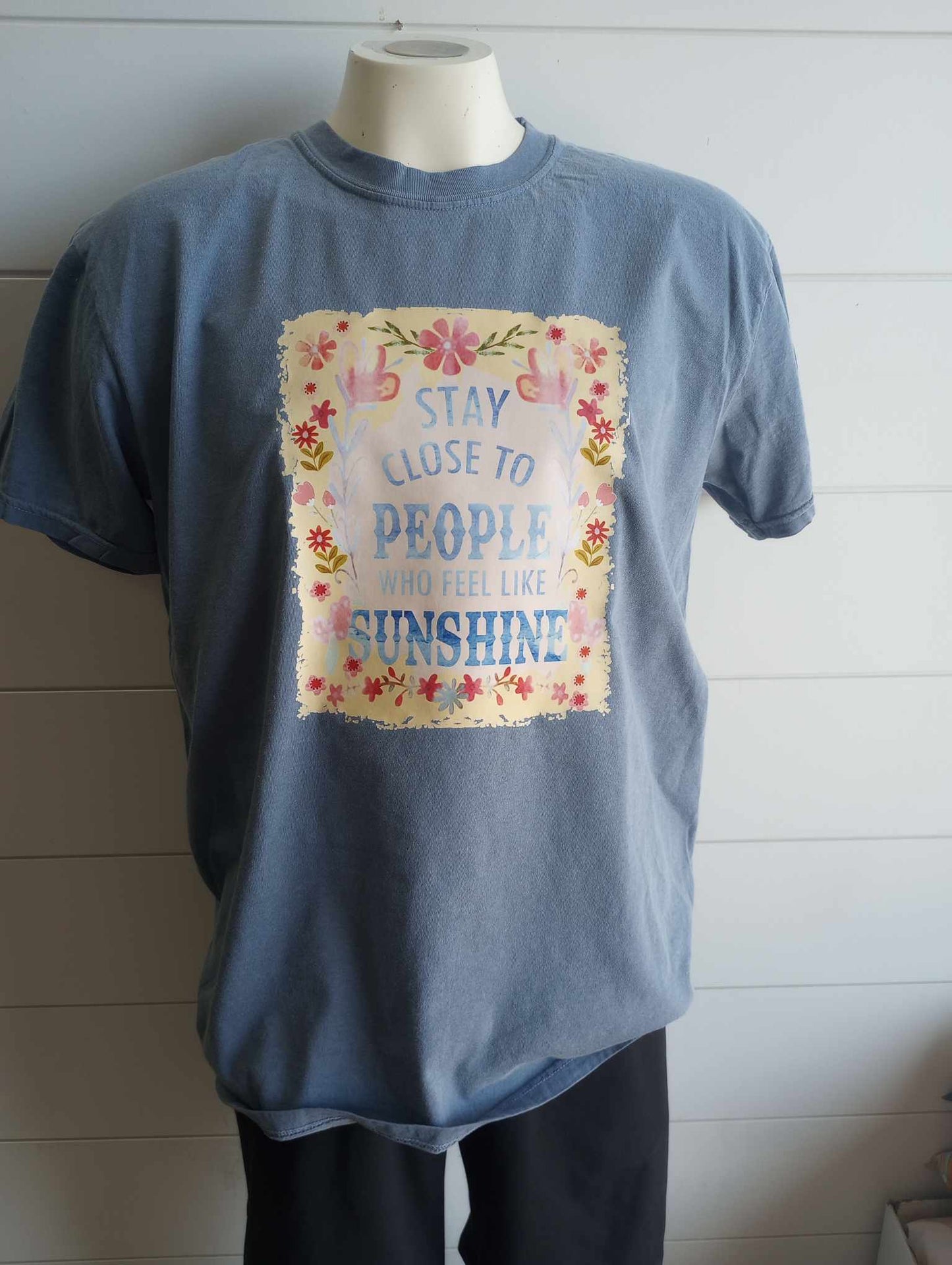 Stay Close to People who Feel Sunshine Garment Dyed Graphic T-shirt*
