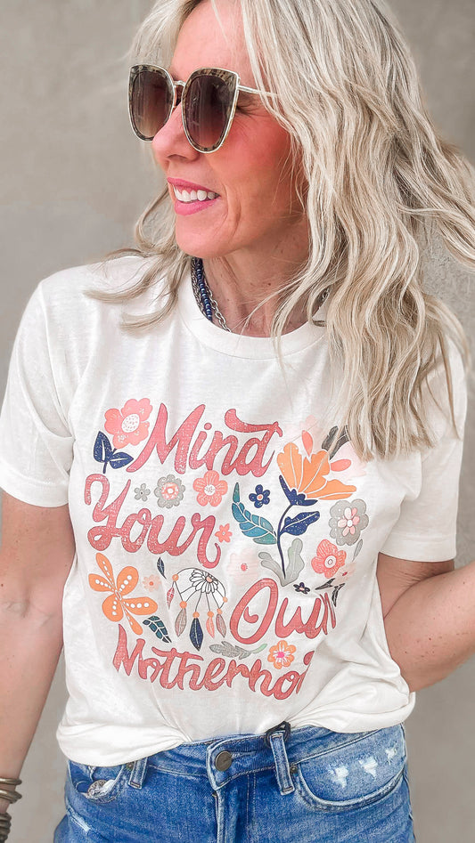 Mind Your Own Motherhood Graphic T-shirt