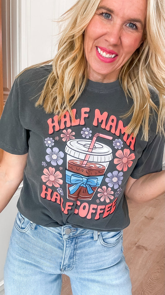 Half Mama Half Coffee Garment Dyed Graphic T-shirt**