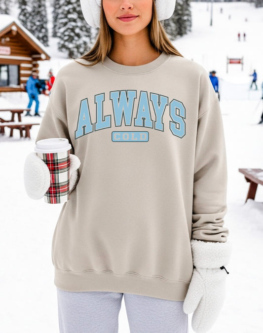 Always Cold Sand Crewneck Graphic Sweatshirt