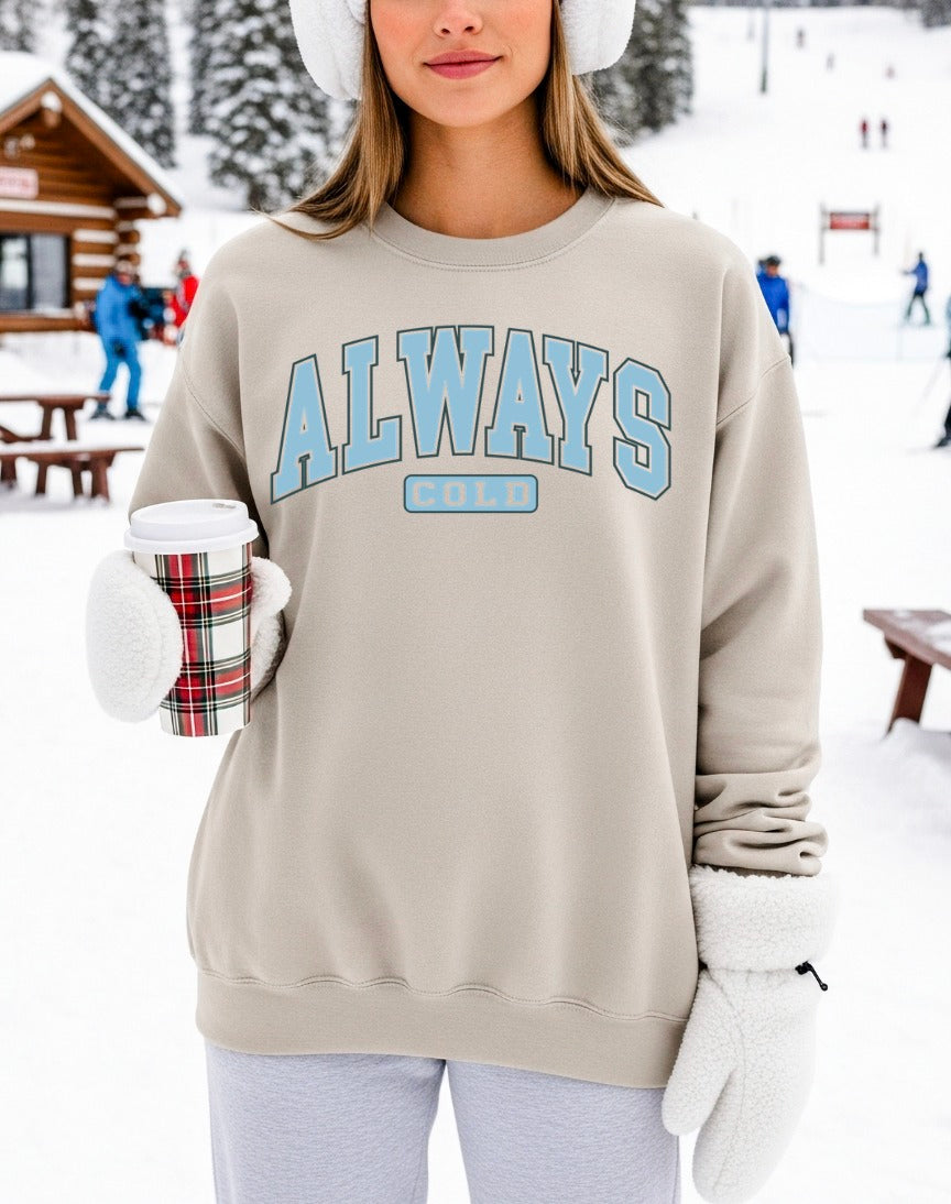 Always Cold Sand Crewneck Graphic Sweatshirt