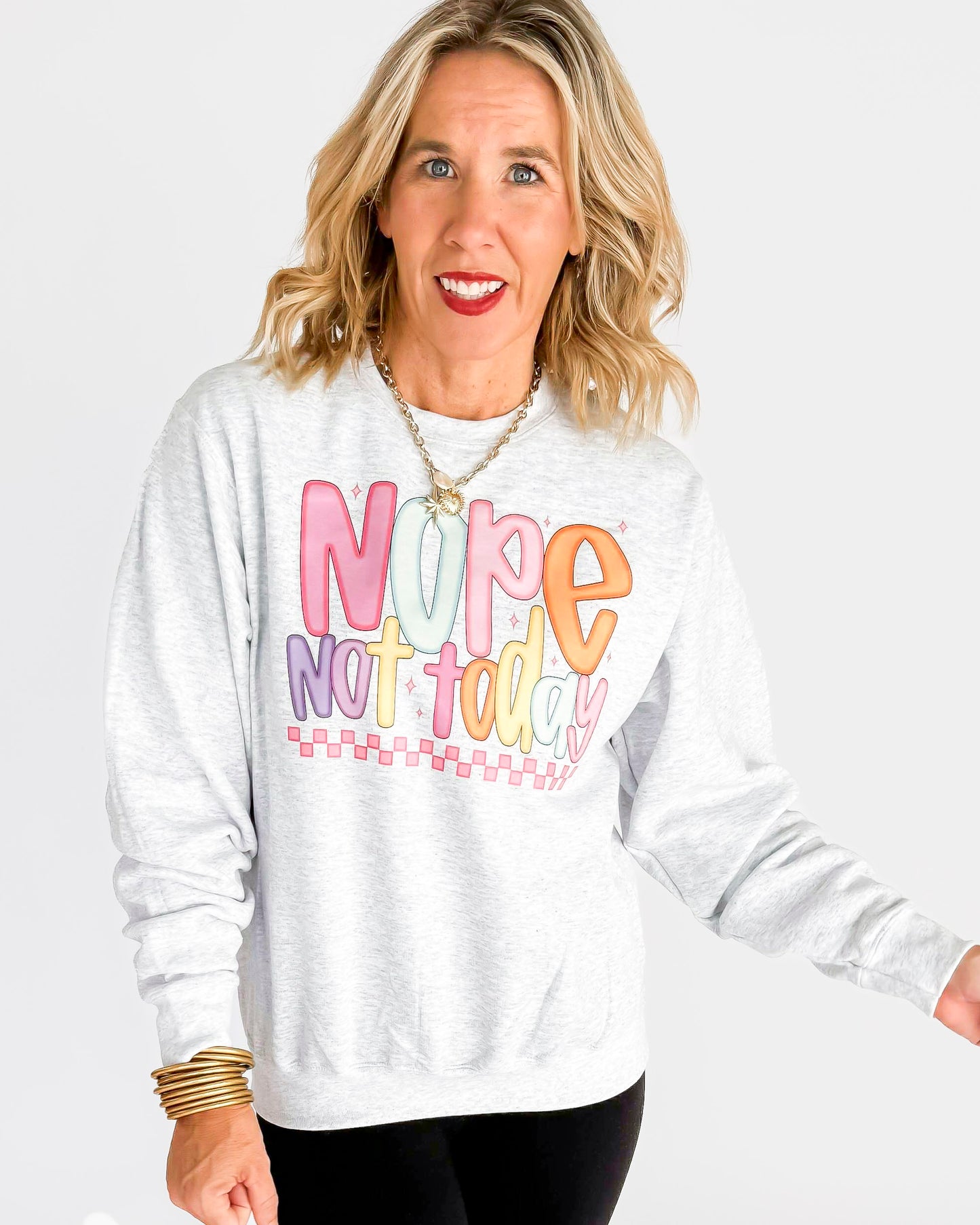 Nope Not Today Crew Neck Graphic Sweatshirt -Excluded