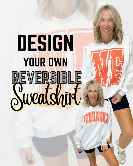CUSTOM REVERSIBLE SWEATSHIRT (FOLLOW THE INSTRUCTIONS) **
