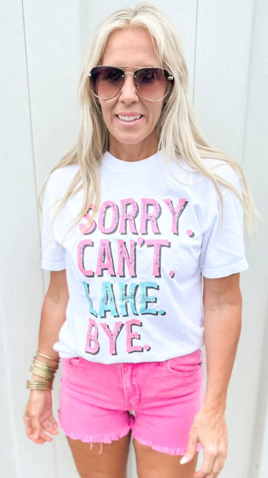 Sorry. Can't. Lake. Bye. Garment Dyed Graphic T-shirt