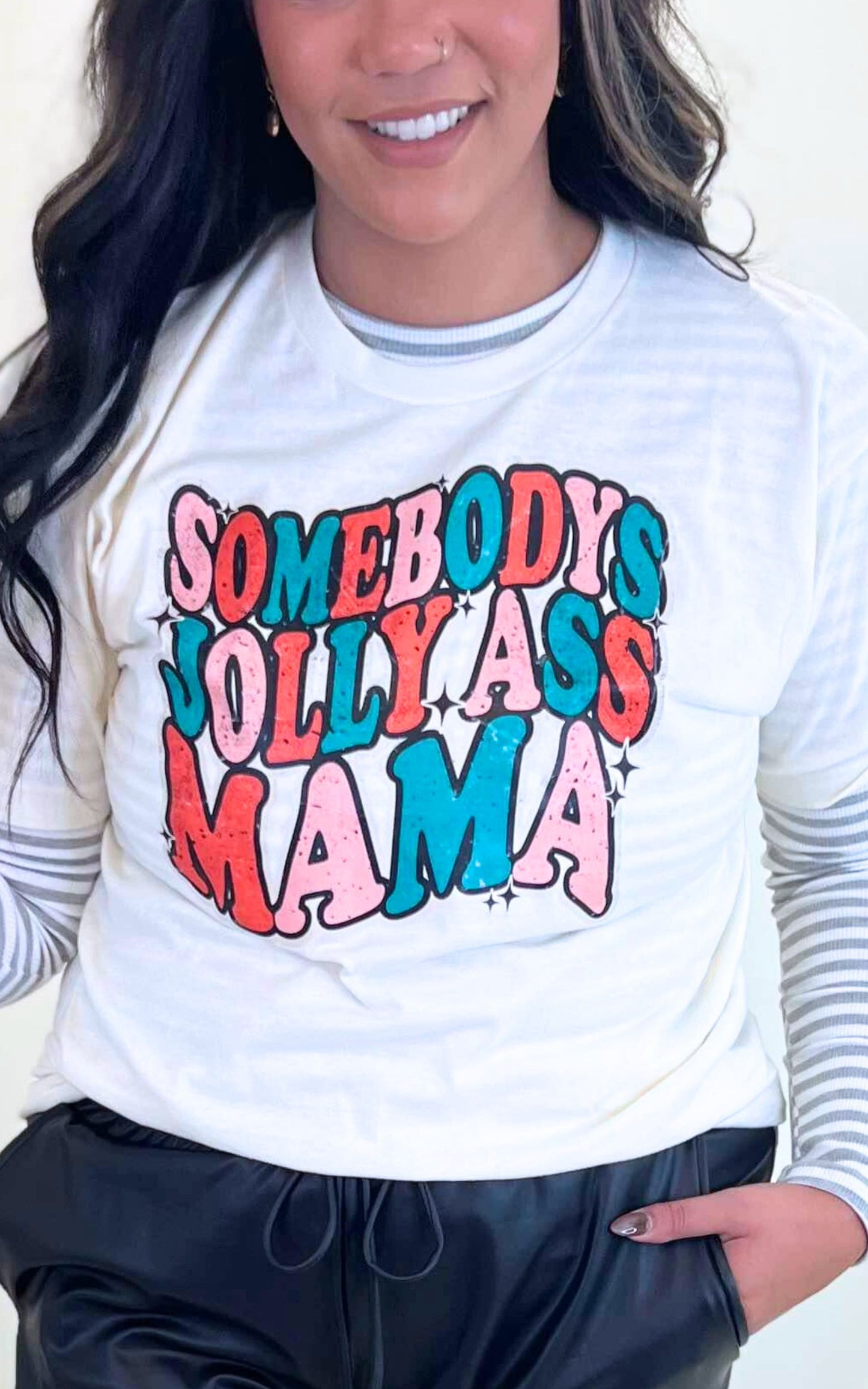 Somebody's Jolly Ass Mama Graphic T-shirt