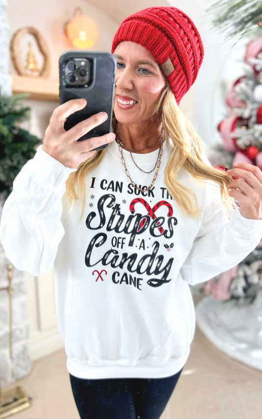 I Can Suck the Stripes off a Candycane Crewneck Sweatshirt** - Final Sale