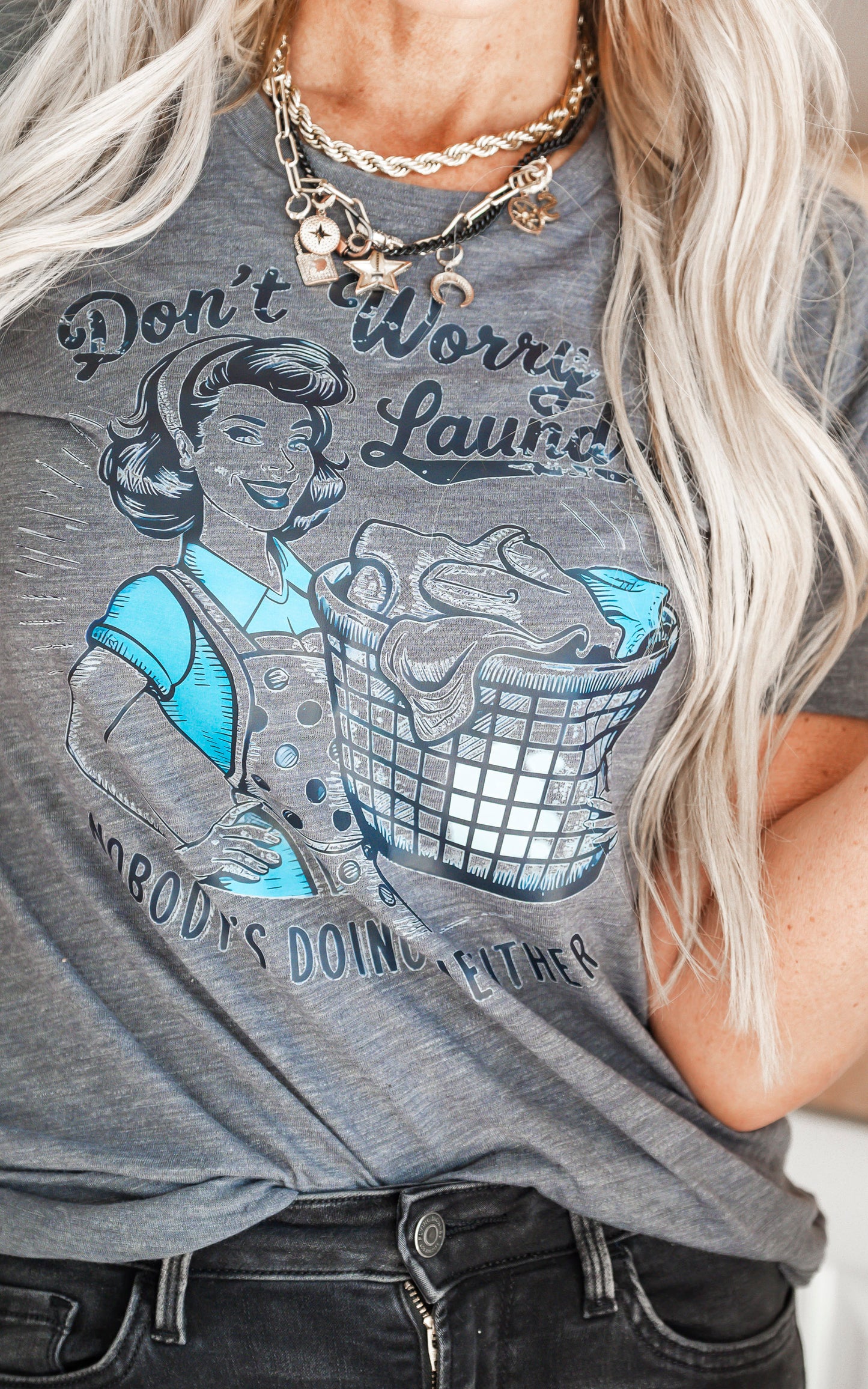 Don't Worry Laundry No One is Doing Me Either Graphic T-shirt - Final Sale
