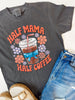 Half Mama Half Coffee Garment Dyed Graphic T-shirt**