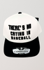 There's No Crying in Baseball 2-Tone Trucker Hat