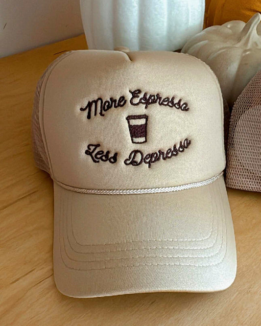More Espresso Less Depresso Embroidery Trucker Hat