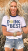 Doing My Best Ringer Graphic T-shirt