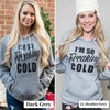 I'm So Freaking Cold Hoodie - Gift Set - BAD HABIT BOUTIQUE