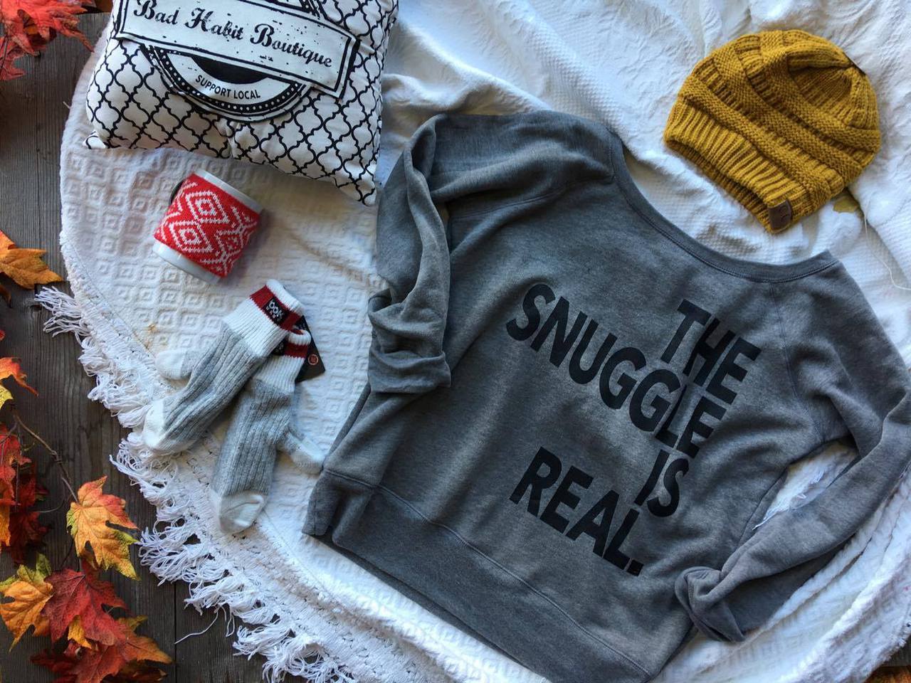 The Snuggle Is Real | Sweatshirt Slouchy - BAD HABIT BOUTIQUE