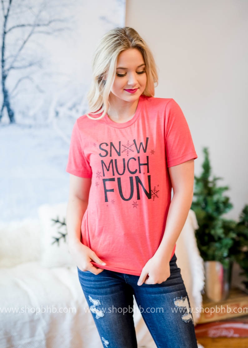 Snow Much Fun Tee - BAD HABIT BOUTIQUE