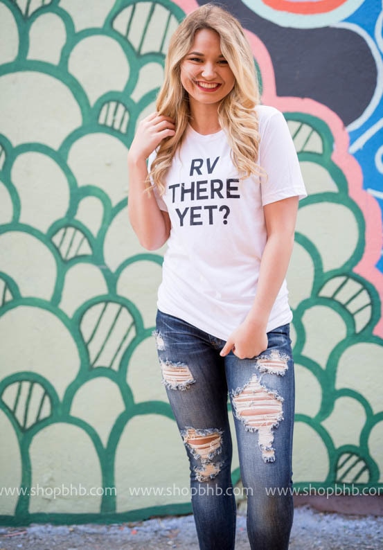 RV THERE YET? Unisex Tshirt - BAD HABIT BOUTIQUE
