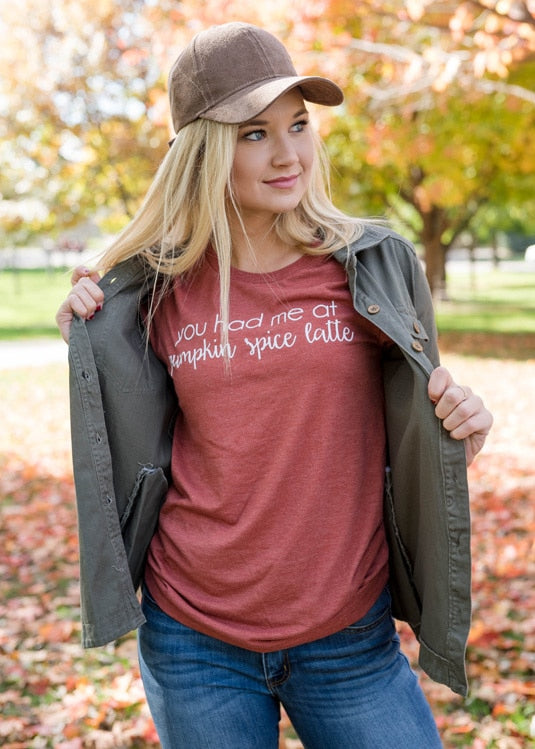 You Had Me at Pumpkin Spice T-Shirt - BAD HABIT BOUTIQUE
