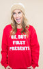 30 DAYS 30 DEALS:  OK, But First Presents Sweatshirt - Red, CLOTHING, BAD HABIT APPAREL, BAD HABIT BOUTIQUE