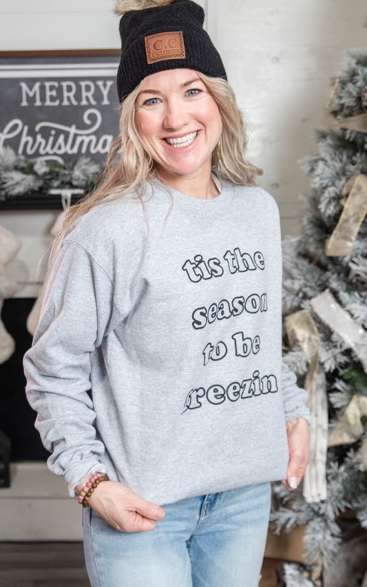Tis the Season to Be Freezin' Crewneck Sweatshirt** - Final Sale