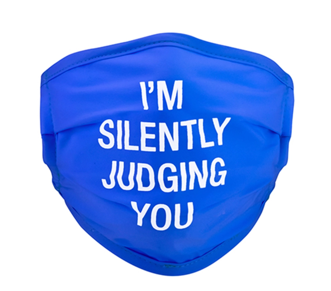 I'm Silently Judging You Traveling Face Covering