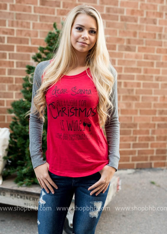 Dear Santa, All I want for Christmas is Wine- Elbow Patch - BAD HABIT BOUTIQUE