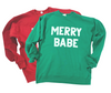 Merry Babe Crewneck Sweatshirt** - Final Sale