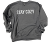 Stay Cozy Crewneck Sweatshirt** - Final Sale