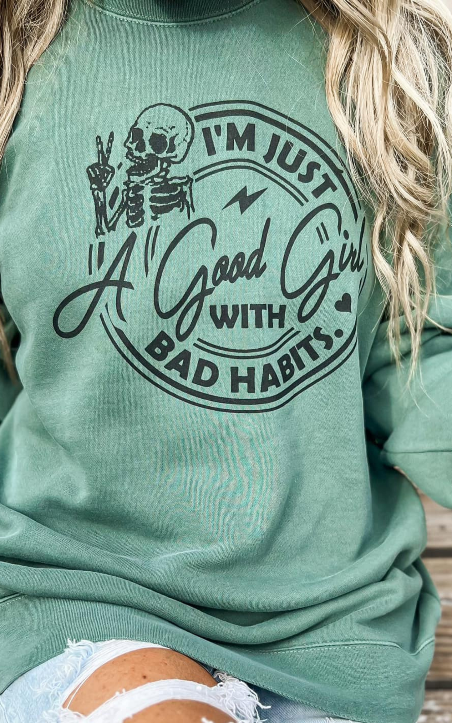 Good Girl with Bad Habits Crewneck Sweatshirt - Pine