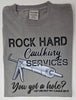 Rock Hard Caulking Services Garment Dyed Graphic T-shirt