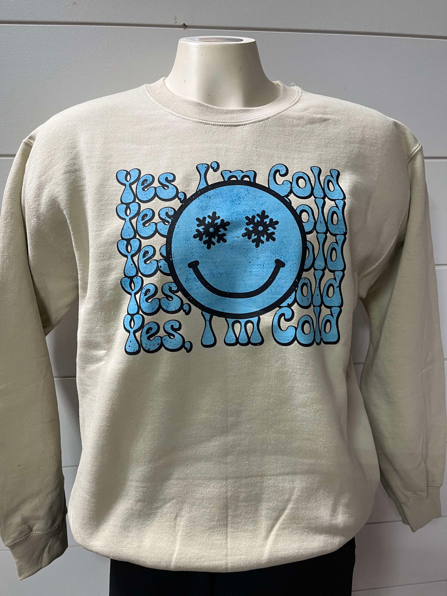 Yes Im Cold Graphic Crewneck Sweatshirt