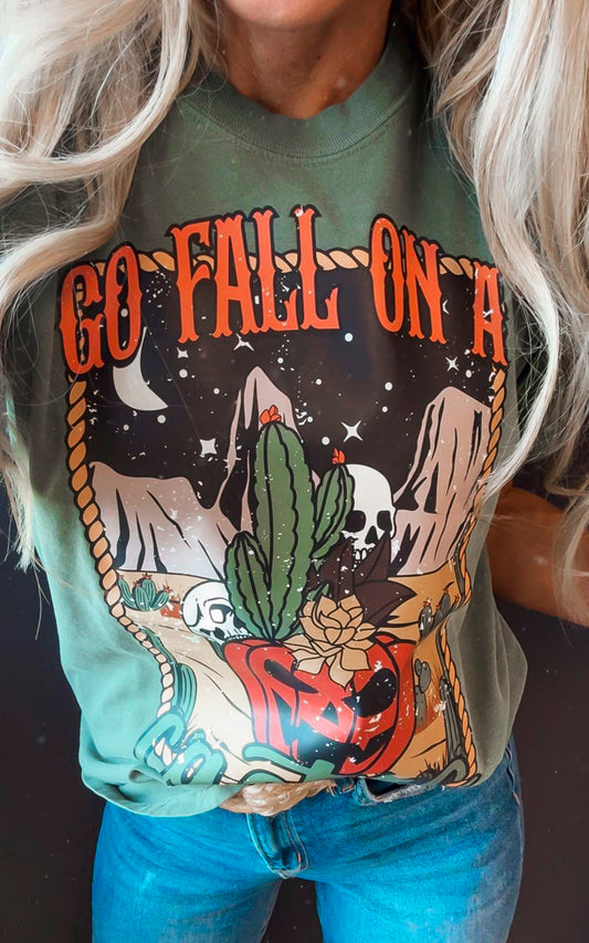 Go Fall on a Cactus Garment Dyed Graphic T-shirt