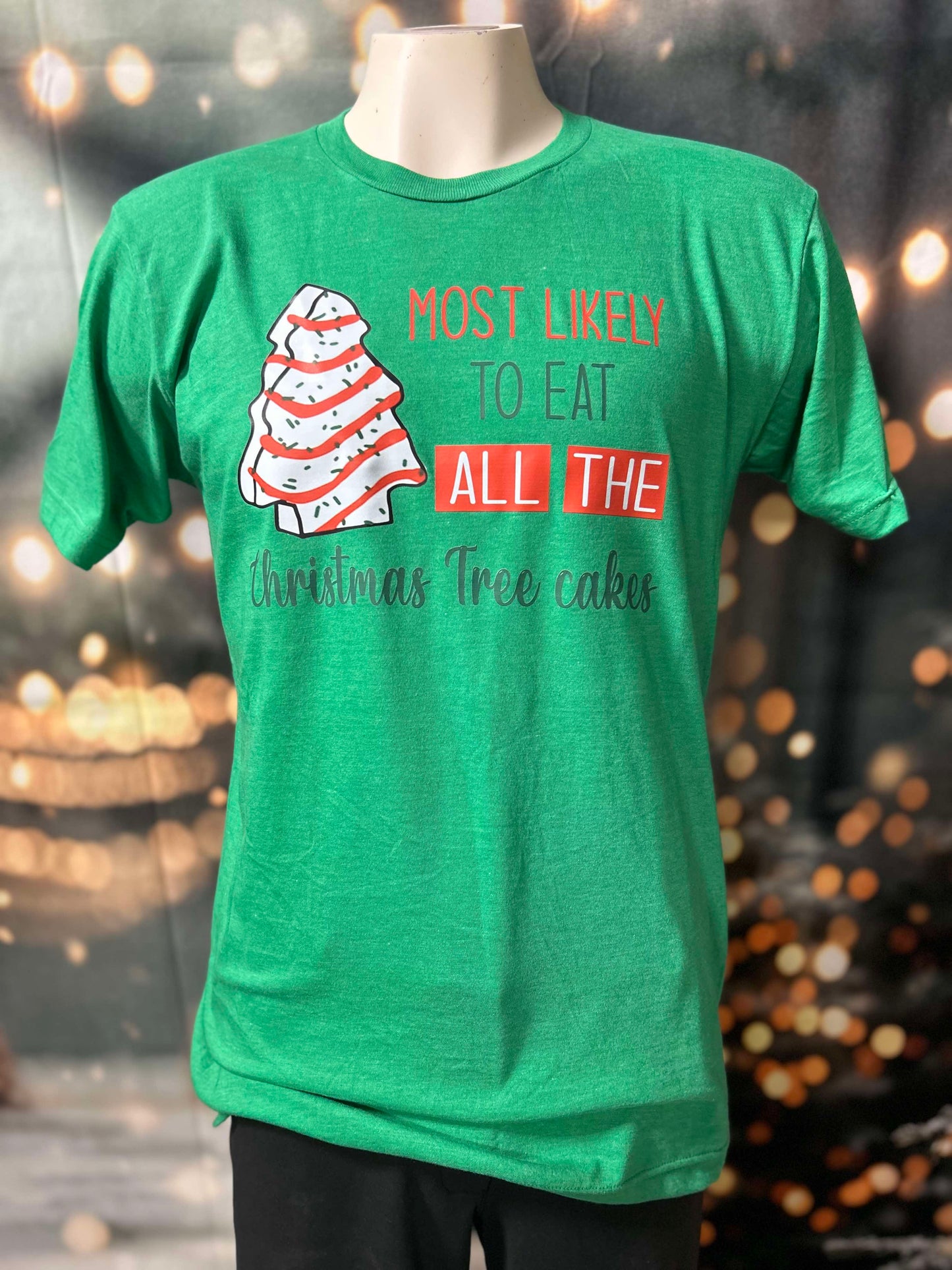 Most Likely to Eat All the Christmas Cakes Holiday Graphic T-shirt