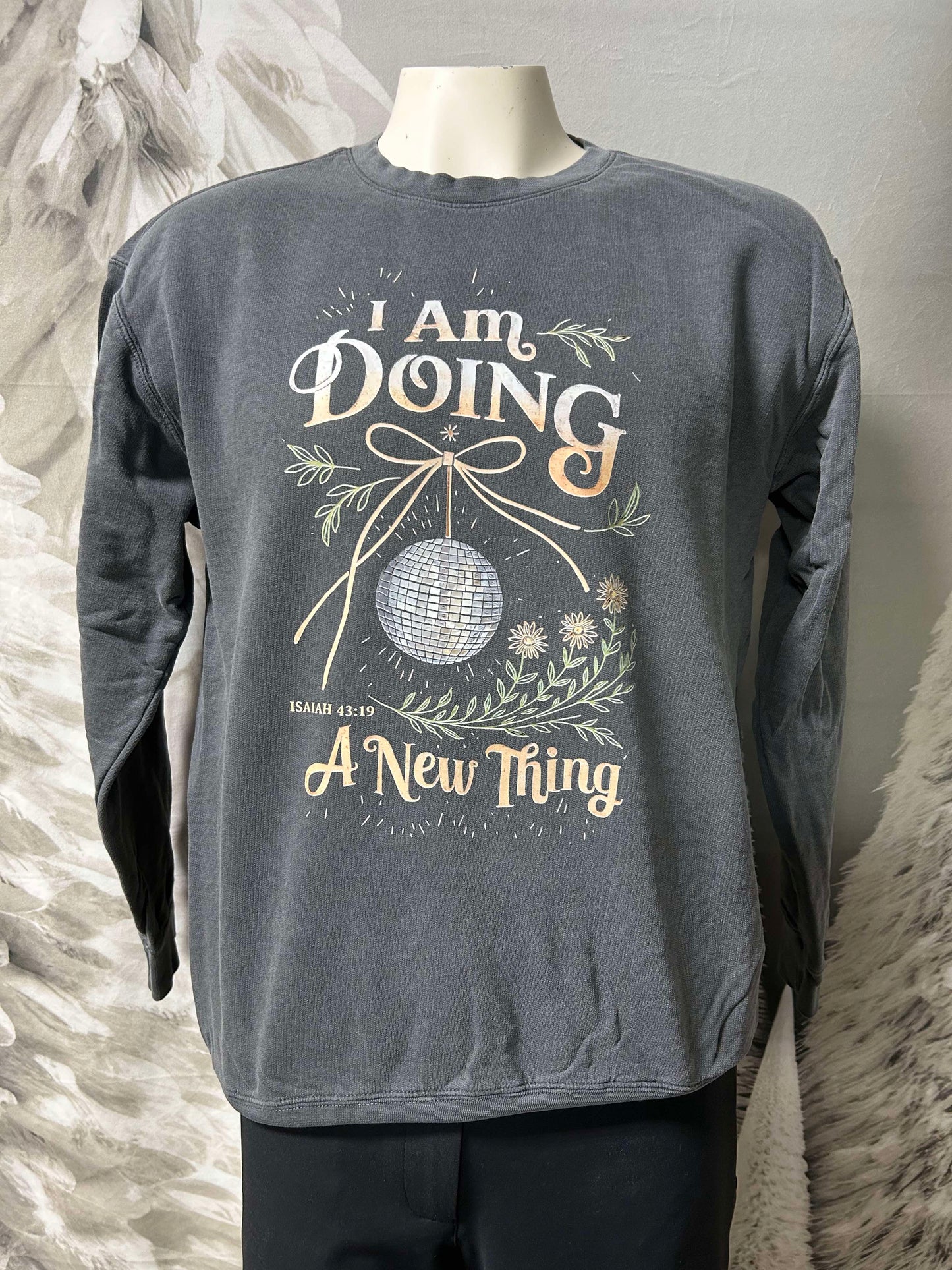 I'm Doing a New Thing Garment Dyed Sweatshirt | Comfort Colors