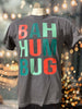 Bah Hum Bug Holiday Garment Dyed Graphic T-shirt