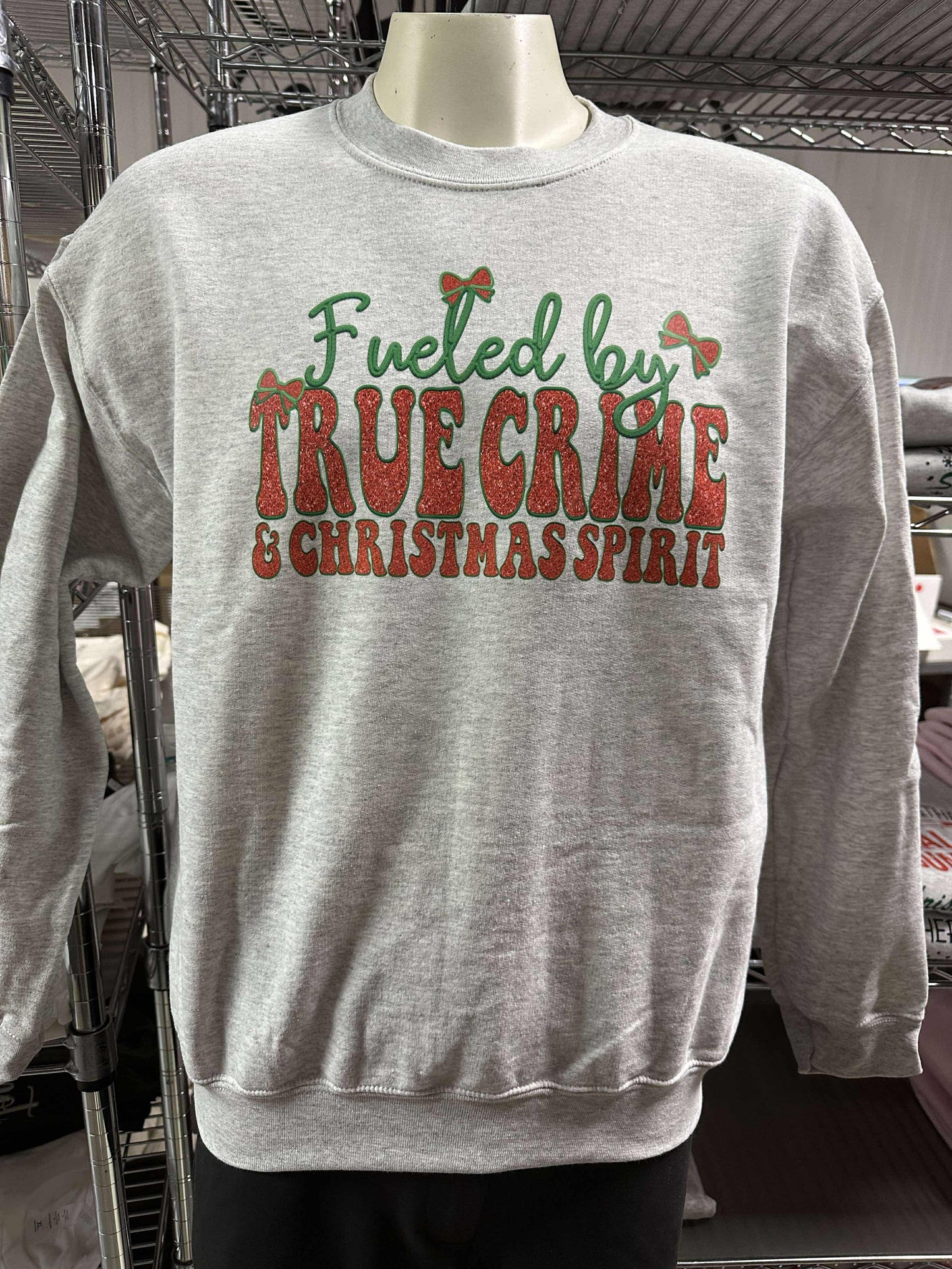 Fueled by True Crime & the Holiday Spirit Graphic Crewneck Sweatshirt