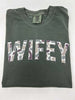 WIFEY Camo Garment Graphic T-shirt