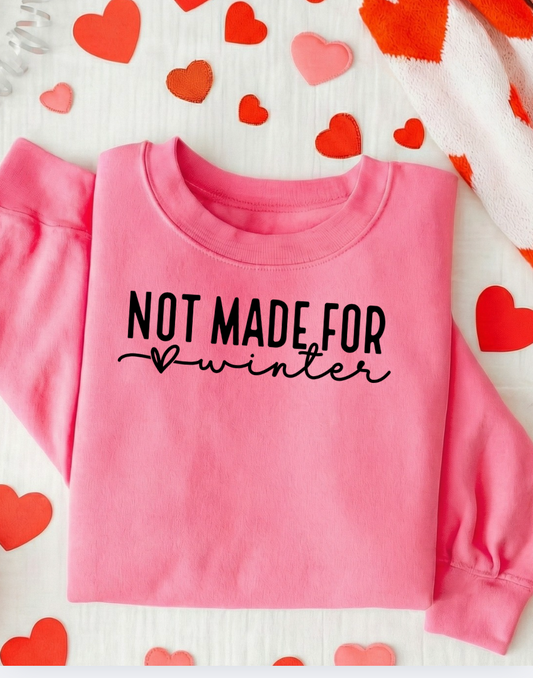 Not Made for Winter Pink Crewneck Graphic Sweatshirt