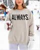 Always Cold Graphic Crewneck Sweatshirt