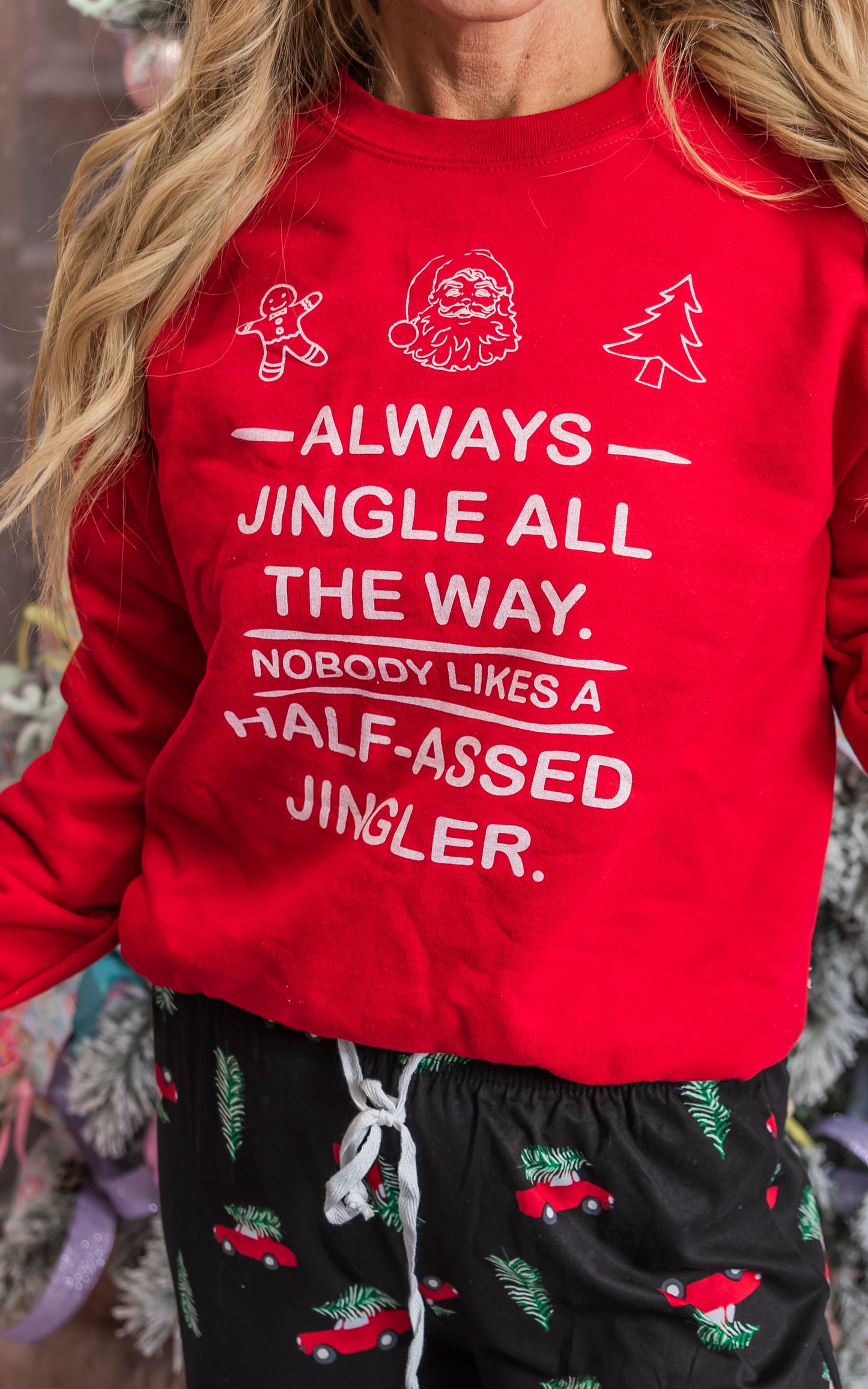 No One Likes a Half Assed Jingler Crewneck Sweatshirt