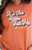 Its the Rolls for Me Garment Dyed Graphic T-shirt - Rust