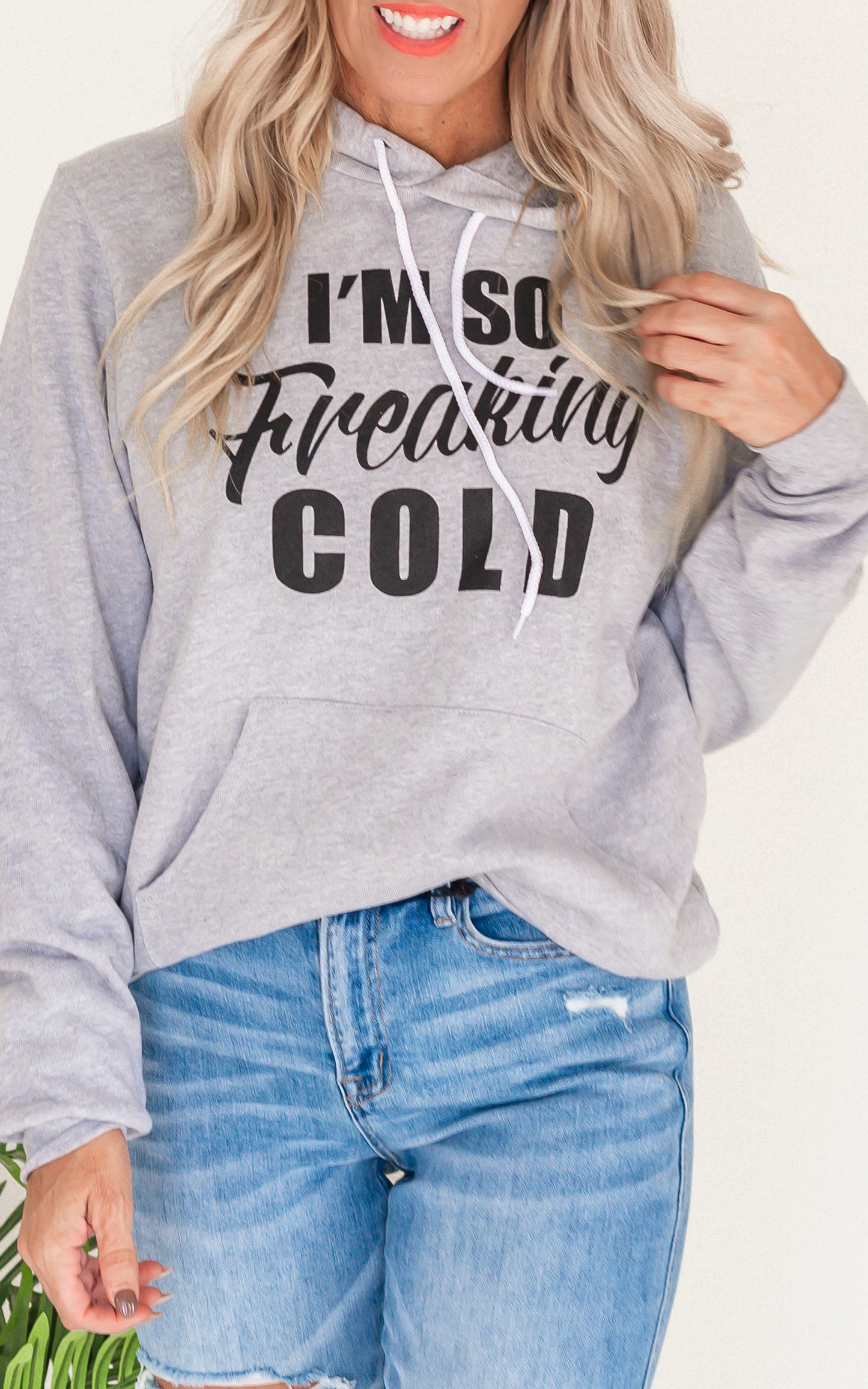 I'm So Freaking Cold Hoodie - The Original**