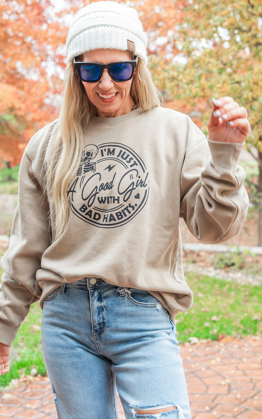 Good Girl with Bad Habits Crewneck Sweatshirt - Sandstone**