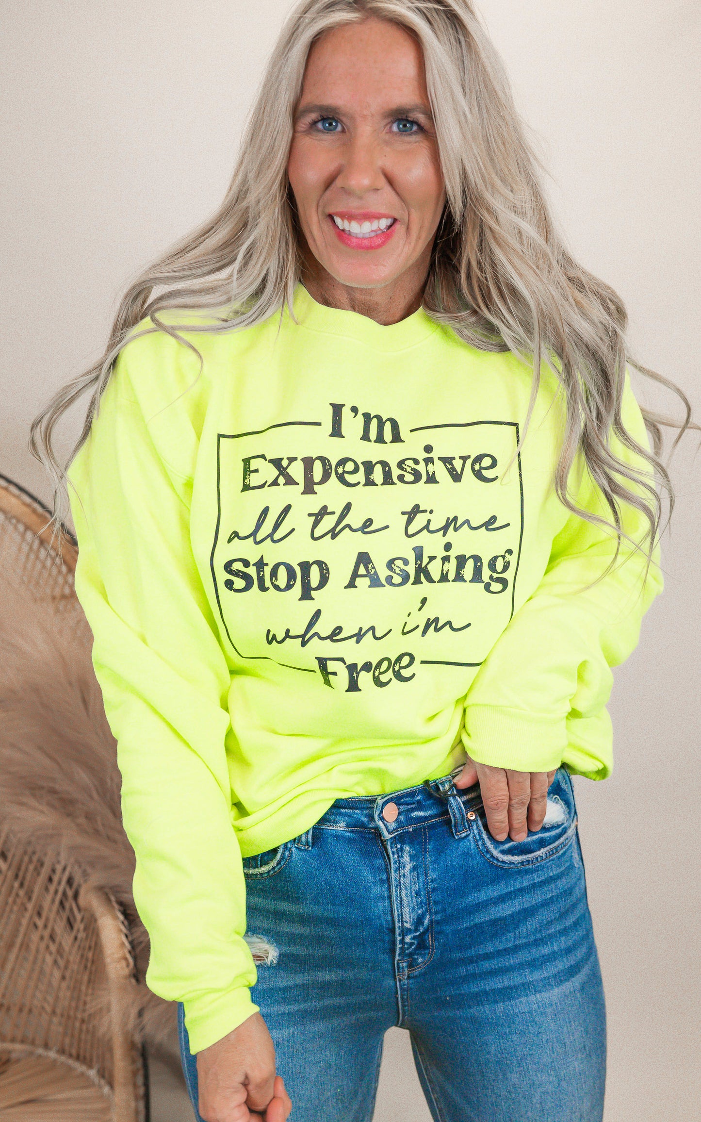 I'm Expensive Stop Asking Graphic Crewneck Sweatshirt