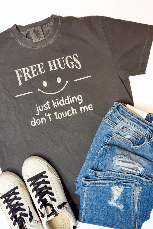 Free Hugs ... Just Kidding Garment Dyed Graphic T-shirt