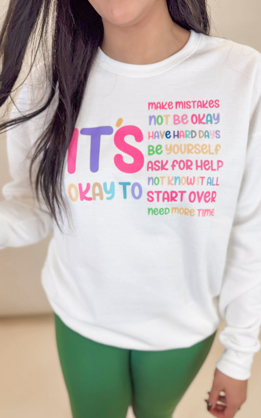 It's Okay to... Graphic Crewneck Sweatshirt