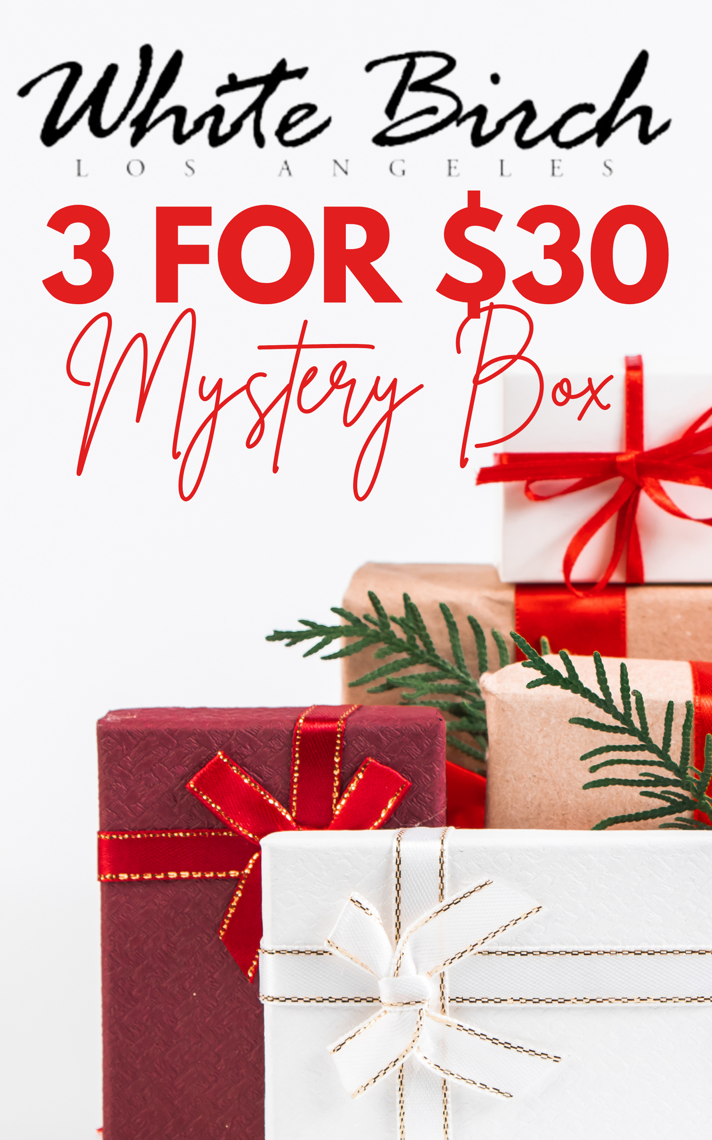 White Birch 3 For $30 Mystery Box*