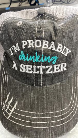 Probably Drinking a Seltzer Trucker Hat**