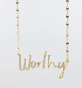 Worthy Necklace**