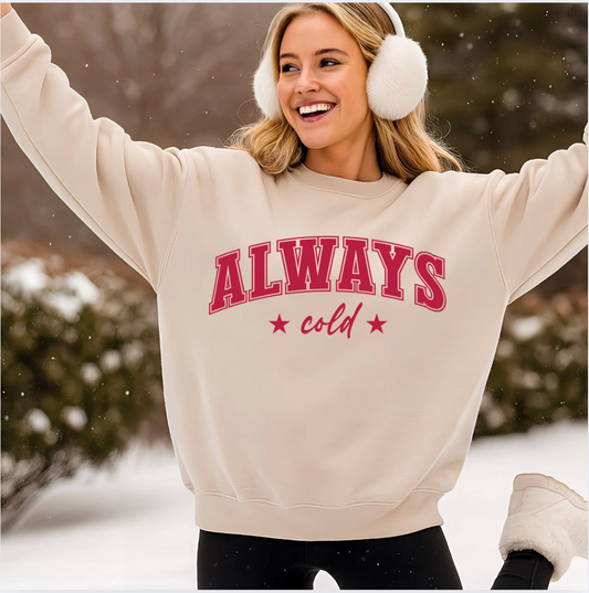 Always Cold Sand Crewneck Graphic Sweatshirt