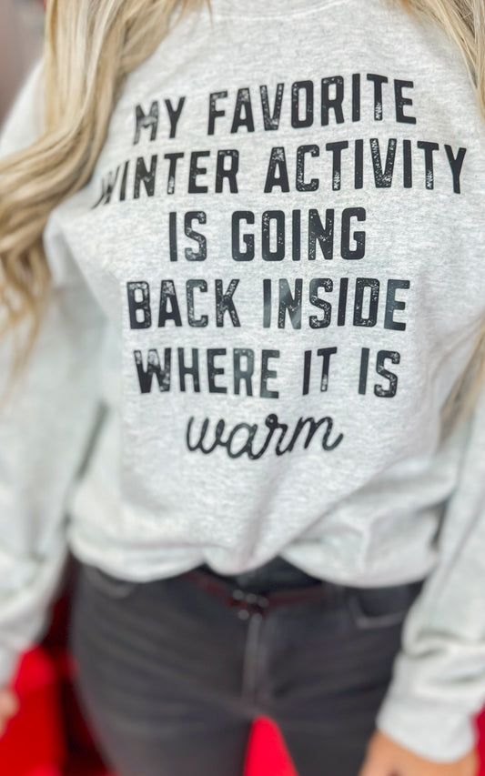 My Favorite Winter Activity Graphic Crewneck Sweatshirt